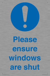 Please ensure windows are shut